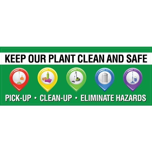 Safety Banner, 13 oz., 3ft.x8ft., Plant Clean