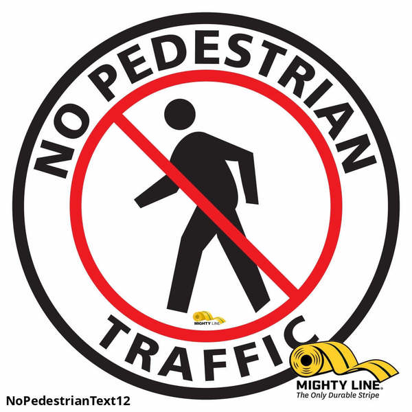 No Pedestrian Text Floor Sign, Floor Mar, NOPEDESTRIANTEXT12