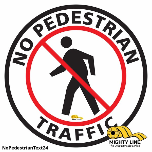 No Pedestrian Text Floor Sign, Floor Mar, NOPEDESTRIANTEXT24