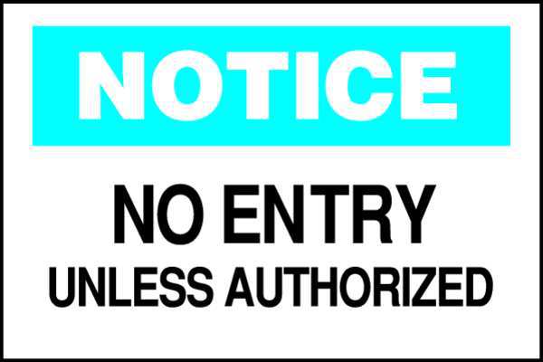 Notice Sign, No Entry, 7X10