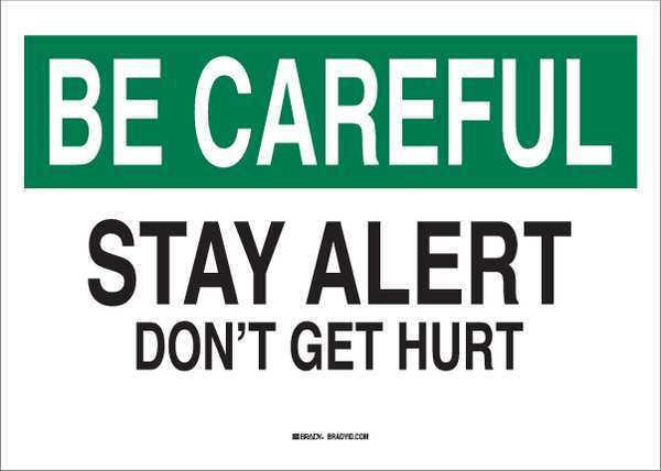 Safety Slogan Sign, 7x10, English, 42876