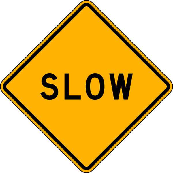Slow Traffic Sign, 24 in H, 24 in W, Aluminum, Diamond, English, LW8-12-24DA