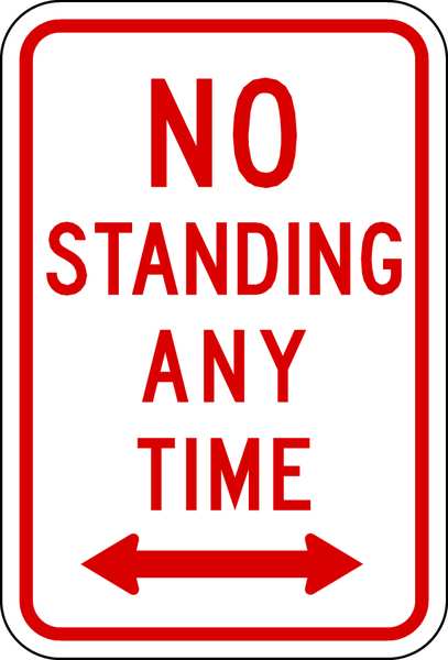 No Standing Any Time Parking Sign, 18x12