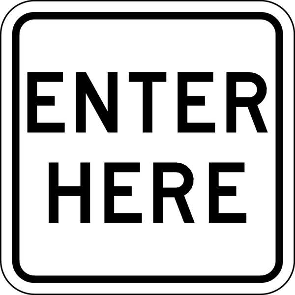 Enter Sign For Parking Lots, 18 in H, 18 in W, Aluminum, Square, English, LR7-65-18DA