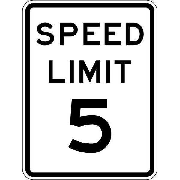 Speed Limit 5 Traffic Sign, 24 in H, 18 in W, Aluminum, Vertical Rectangle, English, R2-1-5-18HA