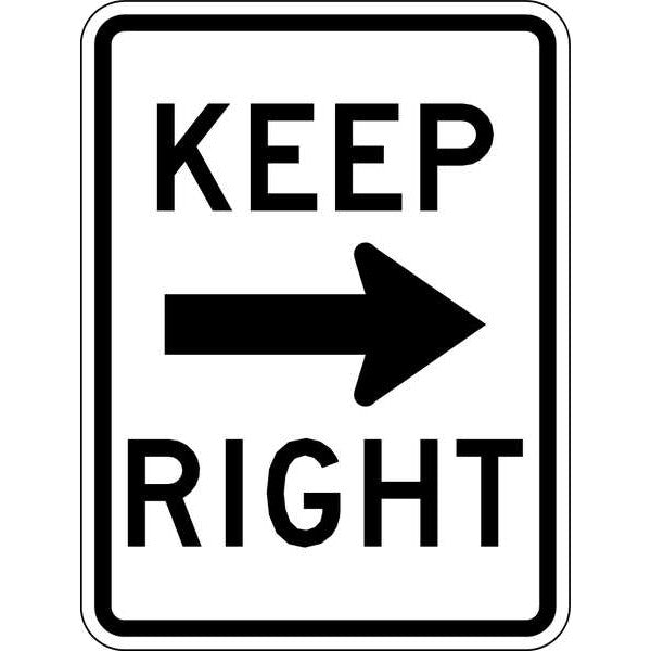 Keep Right Traffic Sign, 24 in H, 18 in W, Aluminum, Vertical Rectangle, English, R4-7A-18HA