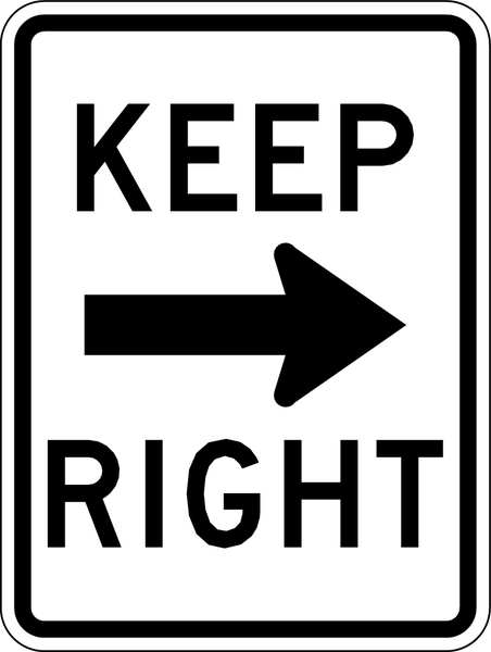 Keep Right Traffic Sign, 24 in H, 18 in W, Aluminum, Vertical Rectangle, English, R4-7A-18DA