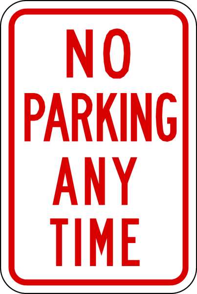 No Parking Any Time Sign, 18X12