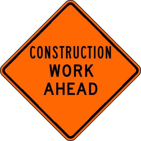 Construction Work Ahead Traffic Sign, 30 in Height, 30 in Width, Aluminum, Diamond, English