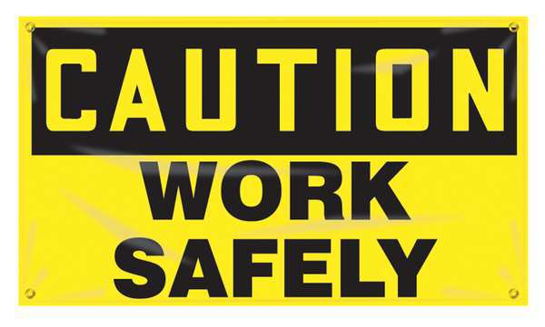 Banner, Caution Work Safely, 24 x 48 In.