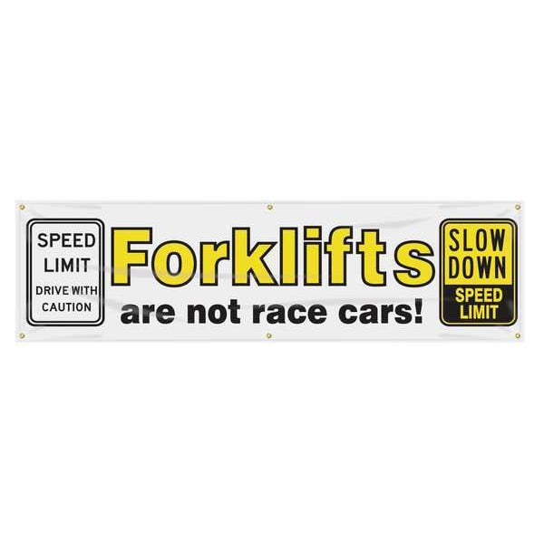 Banner, Forklifts Are Not, 28 x 96 In.