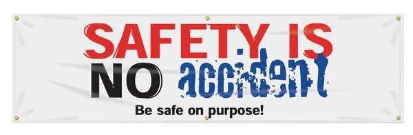 Banner, Safety Is No Accident, 28 x 96 In.