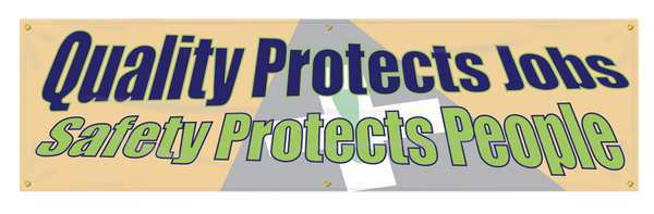Banner, Quality Protects Jobs, 28 x 96 In.