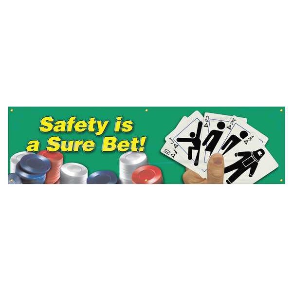 Banner, Safety Is A Sure Bet, 28 x 96 In.