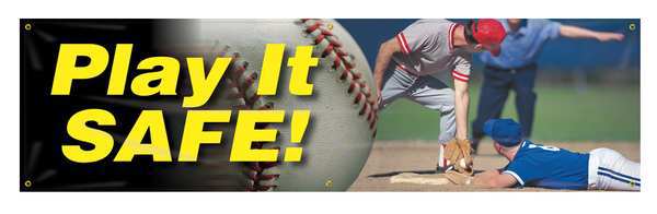 Banner, Play It Safe, 28 x 96 In.