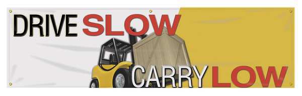 Banner, Drive Slow, Carry Low, 28 x 96 In.
