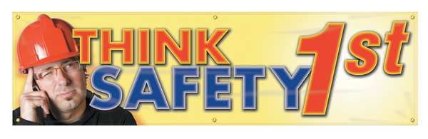 Banner, Think Safety 1st, 28 x 96 In.
