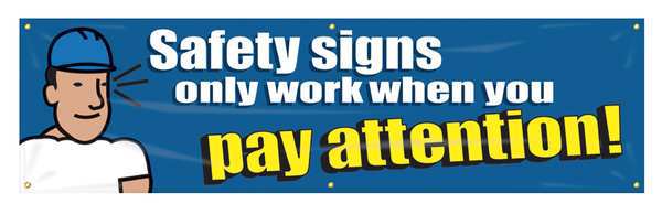 Banner, Safety Signs Only Work, 28 x 96 In