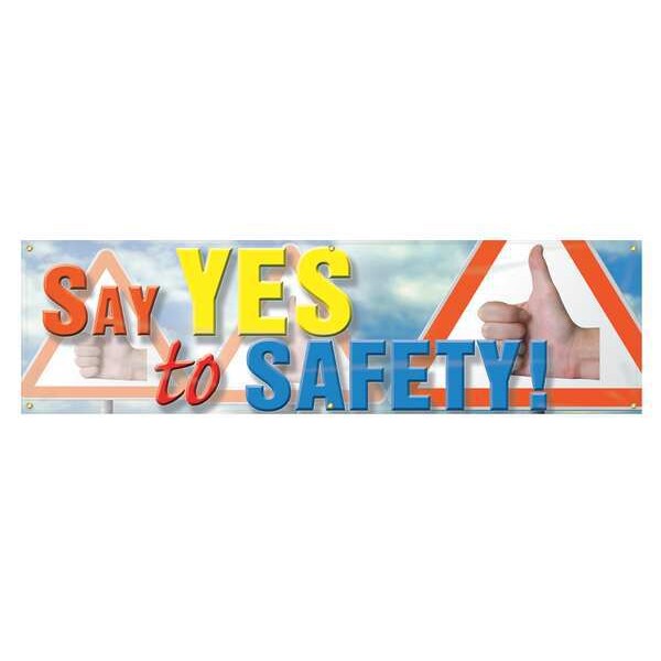 Banner, Say Yes To Safety, 28 x 96 In.