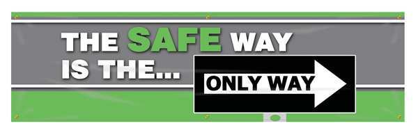 Banner, The Safe Way Is, 28 x 96 In.
