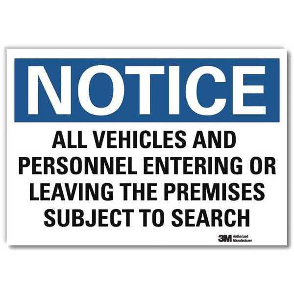 Notice Sign, 5 in H, 7 in W, Reflective Sheeting, Horizontal Rectangle, English, U5-1058-RD_7X5