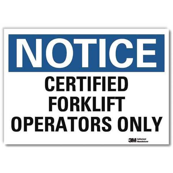 Notice Sign, 5 in H, 7 in W, Reflective Sheeting, Horizontal Rectangle, English, U5-1091-RD_7X5