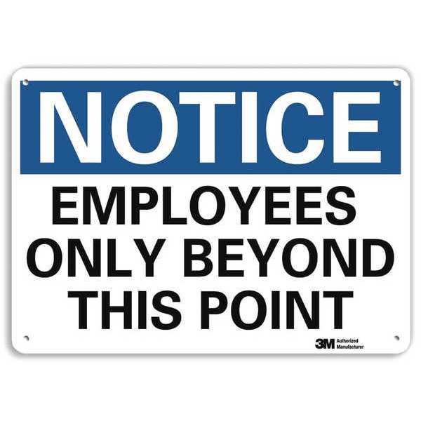 Notice Sign, 7 in H, 10 in W, Aluminum, Vertical Rectangle, English, U5-1193-RA_10X7