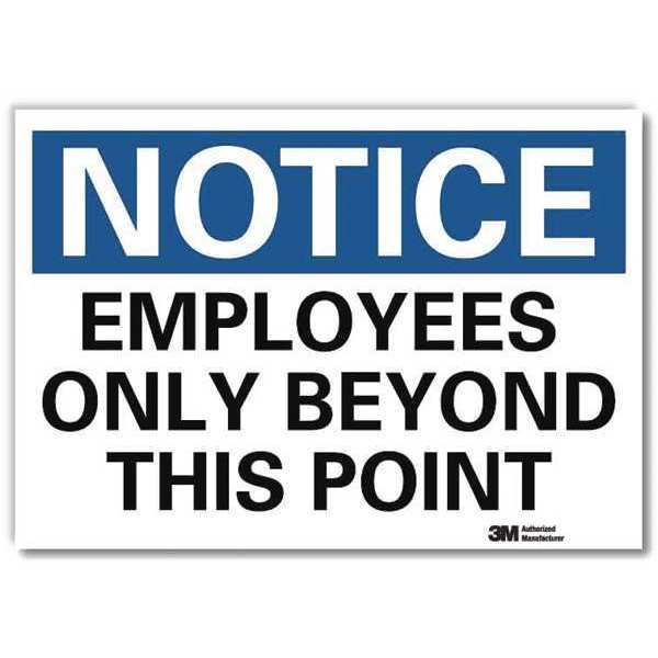 Notice Sign, 7 in H, 10 in W, Reflective Sheeting, Vertical Rectangle, English, U5-1193-RD_10X7