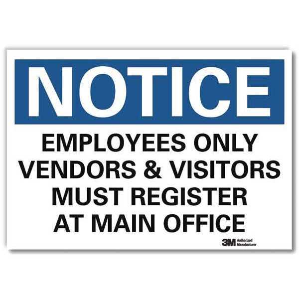 Notice Sign, 7 in H, 10 in W, Reflective Sheeting, Vertical Rectangle, English, U5-1194-RD_10X7