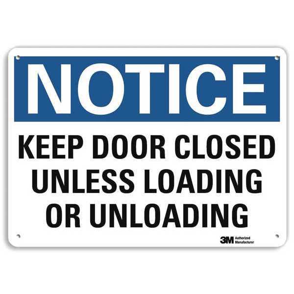 Notice Sign, 7 in H, 10 in W, Aluminum, Vertical Rectangle, English, U5-1287-RA_10X7