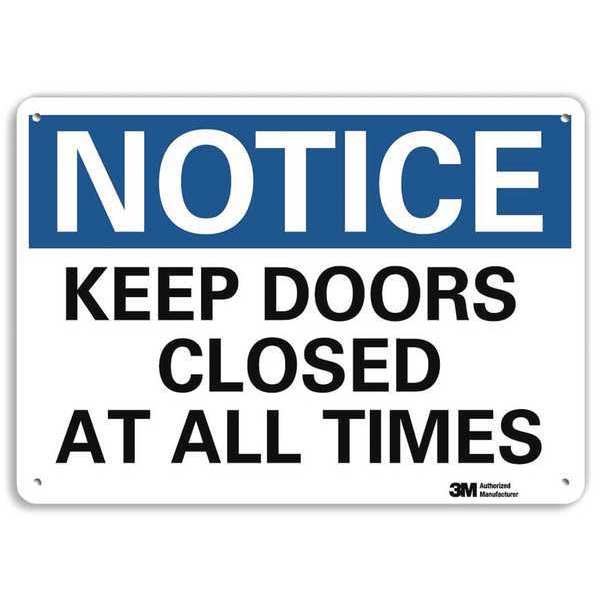 Notice Sign, 7 in H, 10 in W, Aluminum, Vertical Rectangle, English, U5-1289-RA_10X7