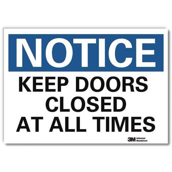 Notice Sign, 5 in H, 7 in W, Reflective Sheeting, Horizontal Rectangle, English, U5-1289-RD_7X5