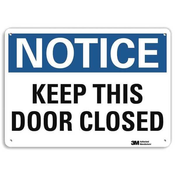 Notice Sign, 7 in H, 10 in W, Aluminum, Vertical Rectangle, English, U5-1296-RA_10X7
