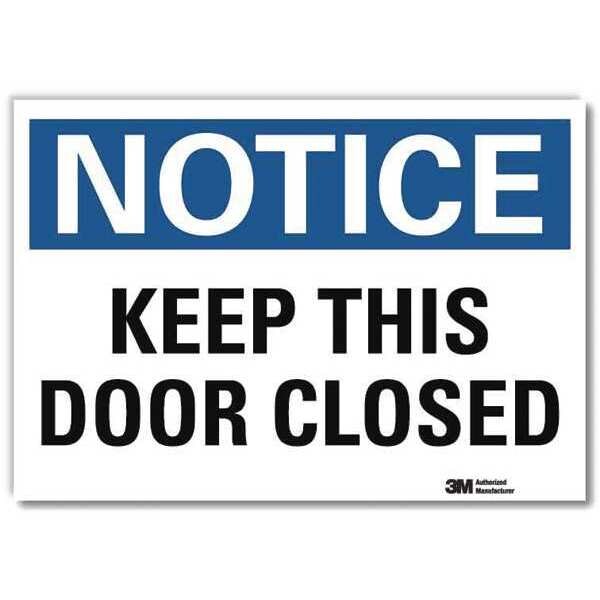 Notice Sign, 7 in H, 10 in W, Reflective Sheeting, Vertical Rectangle, English, U5-1296-RD_10X7