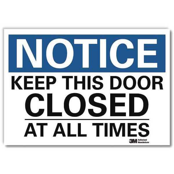 Notice Sign, 5 in H, 7 in W, Reflective Sheeting, Horizontal Rectangle, English, U5-1299-RD_7X5