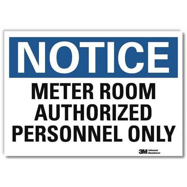 Notice Sign, 7 in Height, 10 in Width, Reflective Sheeting, Vertical Rectangle, English