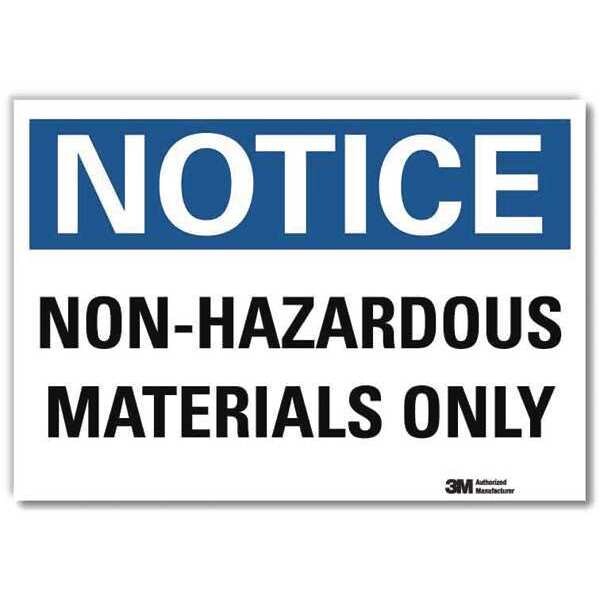 Notice Sign, 7 in H, 10 in W, Vertical Rectangle, English, U5-1424-RD_10X7