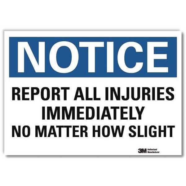 Notice Sign, 10 in H, 14 in W, Reflective Sheeting, English, U5-1481-RD_14X10