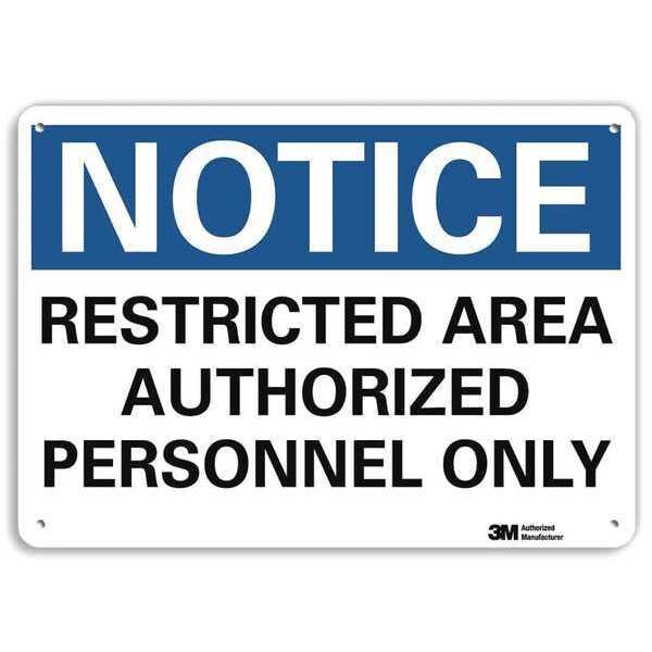 Notice Sign, 7 in H, 10 in W, Aluminum, Vertical Rectangle, English, U5-1485-RA_10X7