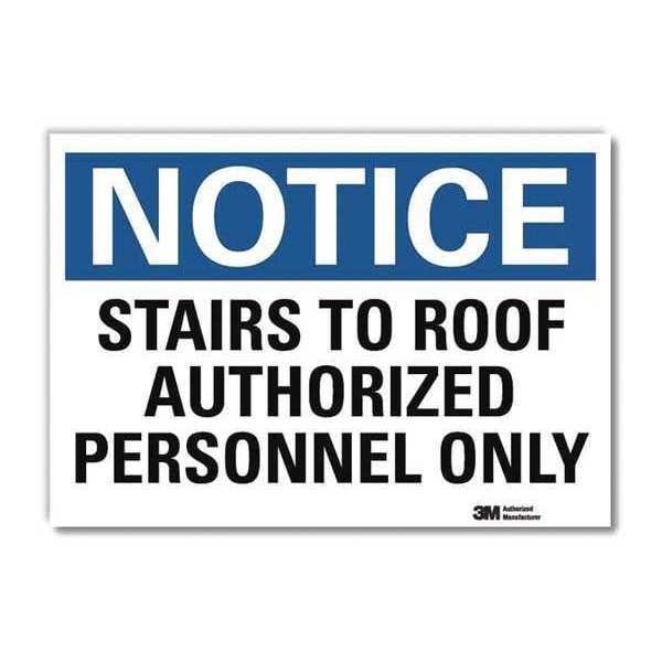 Notice Sign, 5 in H, 7 in W, Reflective Sheeting, Horizontal Rectangle, English, U5-1528-RD_7X5