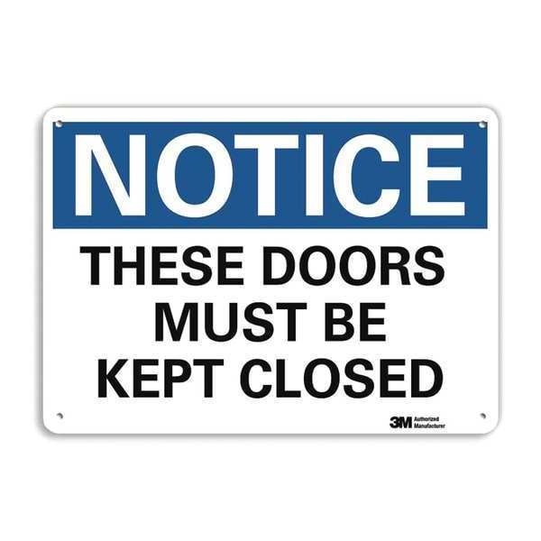 Notice Sign, 7 in H, 10 in W, Aluminum, Vertical Rectangle, English, U5-1541-RA_10X7