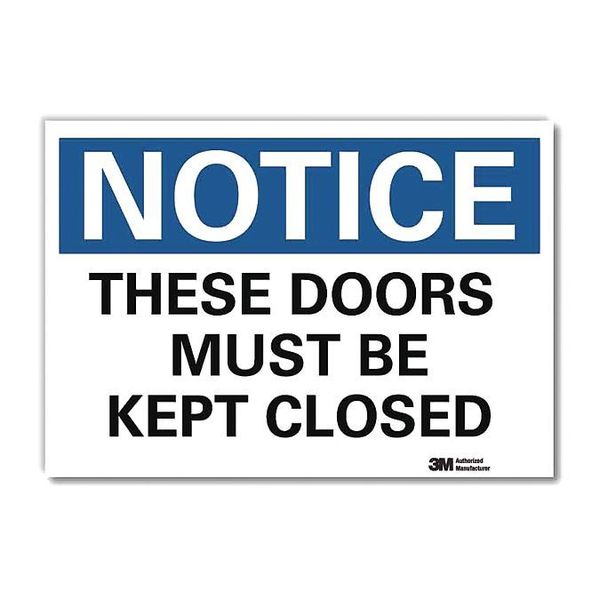 Notice Sign, 5 in H, 7 in W, Reflective Sheeting, Horizontal Rectangle, English, U5-1541-RD_7X5