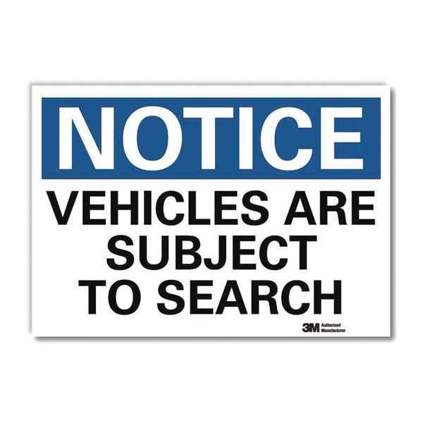 Notice Sign, 10 in H, 14 in W, Reflective Sheeting, Horizontal Rectangle, English, U5-1597-RD_14X10