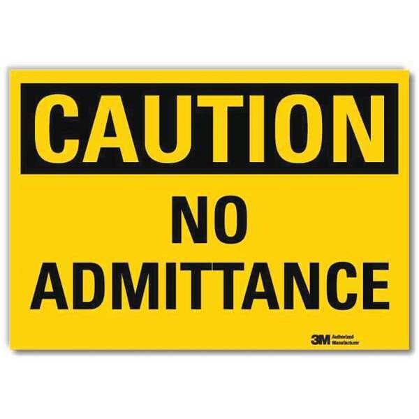 Safety Sign, No Admittance, 5in.H x 7in.W