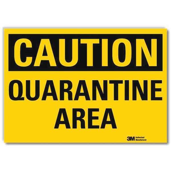 Caution Sign, Quarantine Area, 10x14 In., U4-1614-RD_14X10
