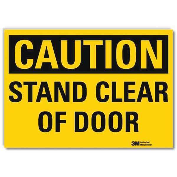 Safety Sign, Stand Clear Of Door, 10in.W