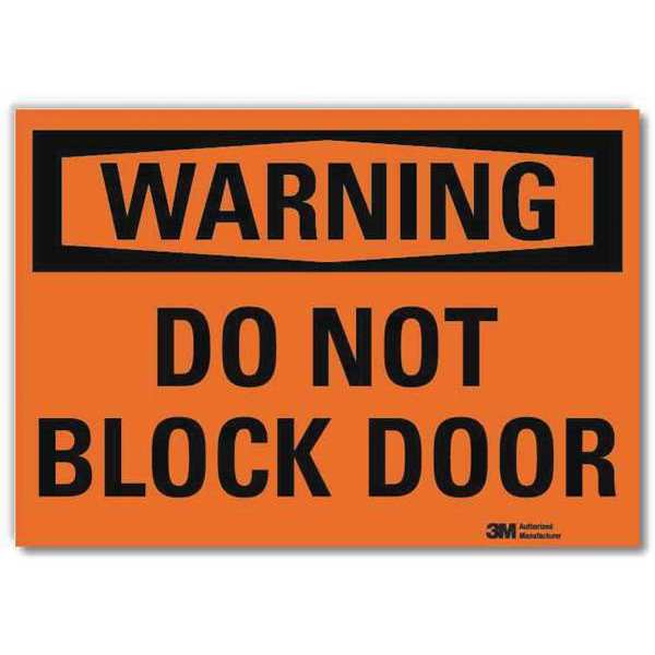 Warning Sign, Do Not Block Door, 14 in. W, 10 in Height, 14 in Width, Reflective Sheeting, English