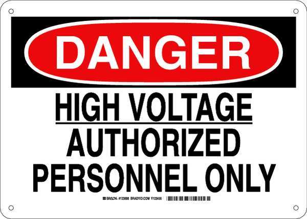 Danger Sign 10X14, Legend: High Voltage Authorized Personnel Only