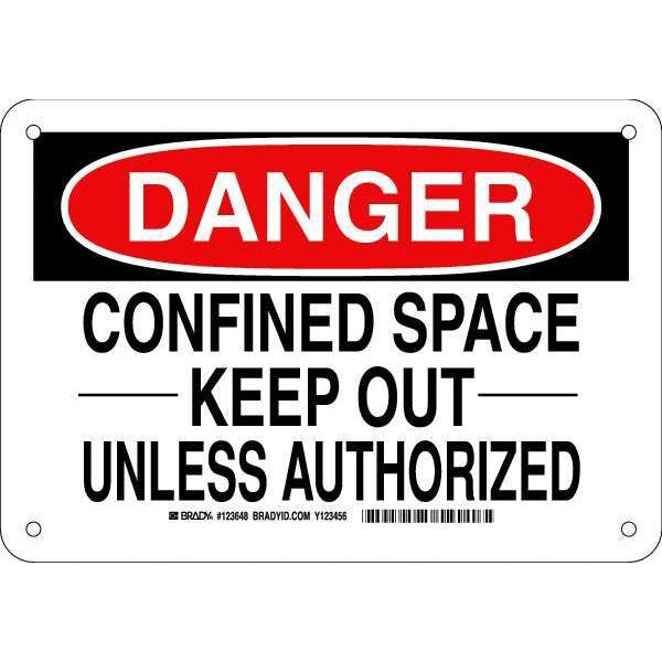Danger Sign 7X10, Legend: Confined Space -Keep Out- Unless Authorized, 123648