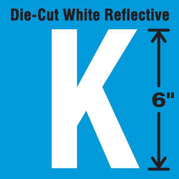 Die-Cut Reflective Letter Label, K, 6In H